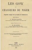  DUPUIS-YACOUBA A. - Les Gow ou chasseurs du Niger. Légendes Songhaï de la région de Tombouctou (publiées et traduites par)