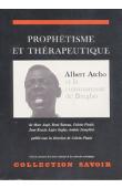  AUGE Marc, ROUCH Jean, BUREAU René, PIAULT Colette - Prophétisme et thérapeutique. Albert Atcho et la communauté de Bregbo