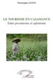  GUEYE Moustapha - Le tourisme en Casamance. Entre pessimisme et optimisme