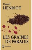  HENRIOT Daniel - Les graines de paradis