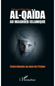  MOKADDEM Mohamed - Al-Qaïda au Maghreb Islamique. Contrebande au nom de l'Islam