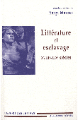  MOUSSA Sarga (sous la direction de) - Littérature et esclavage - XVIIIe-XIXe siècle