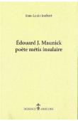  JOUBERT Jean-Louis - Edouard J.Maunick, poète métis insulaire