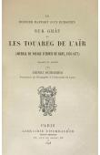  BARY Erwin de, SCHIRMER Henri (traduit et annoté par) - Le dernier rapport d'un Européen sur Ghât et les Touaregs de l'Aïr. Journal de voyage. 1876-77