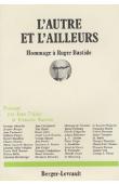  POIRIER Jean, RAVEAU François, (présenté par) - L'autre et l'ailleurs. Hommages à Roger Bastide