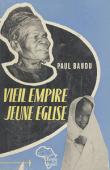  BAUDU Paul - Vieil empire, jeune église. Monseigneur Thévenoud 1878 - 1949 (avec sa jaquette illustrée)