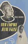  BAUDU Paul - Vieil empire, jeune église. Monseigneur Thévenoud 1878 - 1949 (avec sa jaquette illustrée)