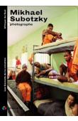  RITCHIN Fred - Mikhael Subotzky, photographe