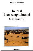  DEBARGUE Jean-François - Journal d'un camp sahraoui. Le cri des pierres