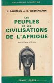  BAUMANN Hermann, WESTERMANN Diedrich- Les peuples et les civilisations de l'Afrique. Suivi de: Les langues et l'éducation