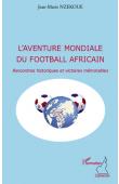  NZEKOUE Jean-Marie - L'aventure mondiale du football africain