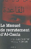  GUIDERE Mathieu, MORGAN Nicole - Le manuel de recrutement d'Al-Qaïda