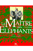 DUFRESNE Didier (texte), MAUCLER Christian (illustrations), GUILLOT René (d'après le roman de) - Le maître des éléphants