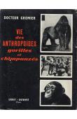  GROMIER Emile (Docteur) - Vie des anthropoïdes, gorilles et chimpanzés