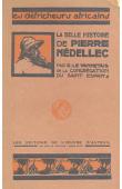  LE VANNETAIS R., (de la congrégation du St. Esprit) - La belle histoire de Pierre Nedellec