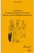  NDINDA Joseph - Le politicien, le marabout-féticheur et le griot dans les romans d'Ahmadou Kourouma