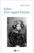  DIARRA Malick - Echos d'un regard lointain