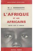  HERSKOVITS Melville J. - L'Afrique et les africains entre hier et demain. Le facteur humain dans l'Afrique en marche