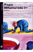  BADIBANGA Célestin, SUFFREN Stéphanie (Texte) - Papa Mfumu’eto 1er, peintre