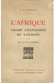  GUERNIER E. L. - L'Afrique champ d'expansion de l'Europe