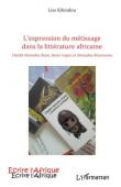  KIHINDOU Liss - Expression du métissage dans la littérature africaine. Cheikh Hamidou Kane, Henri Lopes et Ahmadou Kourouma