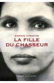  CARATINI Sophie - La fille du chasseur