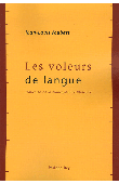  JOUBERT Jean-Louis - Les voleurs de langue. Traversée de la francophonie littéraire