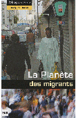  BAROU Jacques - La Planète des migrants. Circulations migratoires et constructions de diasporas à l'aube du XXIe siècle