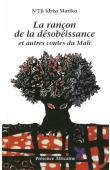  MARIKO N'Tji Idriss - La rançon de la désobéissance et autres contes du Mali