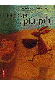  PINGUILLY Yves, KOENIG Florence - La soupe au pili-pili