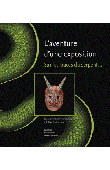 GAUTHERON Marie, MERLEAU-PONTY Claire (éditeurs) - L'aventure d'une exposition. Sur les traces du serpent