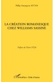  ATCHA Philip Amangoua - La création romanesque chez Williams Sassine