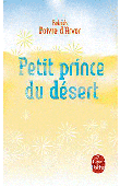  POIVRE D'ARVOR Patrick - Petit prince du désert