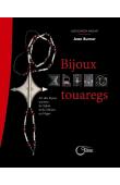  BURNER Jean - Bijoux touaregs. Art des bijoux anciens du Sahel et du Sahara au Niger