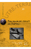  OUTRE-TERRE n° 20 - Pourquoi on meurt au Darfour ?