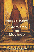  BURGAT François - L'Islamisme au Maghreb: La voix du Sud
