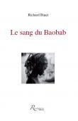  BINET Richard - Le sang du baobab