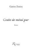  ZOSSOU Gaston - Crabe de métal pur