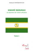  CHINDJI-KOULEU Ferdinand - Kwamé Nkrumah (Tome 1): Un pionnier de l'union africaine