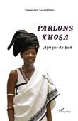  SCARAFFIOTTI Zamantuli - Parlons Xhosa. Afrique du Sud