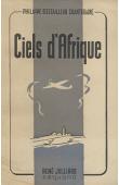  ESTAILLEUR CHANTERAINE Philippe d' - Ciels d'Afrique (1931 - 1945)