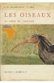  ETCHECOPAR Robert-Daniel, HÜE François - Les oiseaux du Nord de l'Afrique, de la Mer Rouge aux Canaries (avec jaquette)