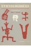  DE GANAY Solange, LEBEUF Annie et Jean-Paul, ZAHAN Dominique (textes réunis par) - Ethnologiques. Hommage à Marcel Griaule  (édition 2000)