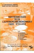  Collectif - La croissance urbaine dans les pays tropicaux - Recherches sur l'approvisionnement des villes