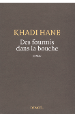  HANE Khadi - Des fourmis dans la bouche