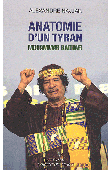  NAJJAR Alexandre - Anatomie d'un tyran: Mouammar Kadhafi