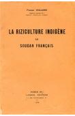  VIGUIER Pierre - La riziculture indigène au Soudan français