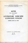  Collectif - Actes du colloque sur la littérature africaine d'expression française. Dakar, 26-29 mars 1963