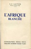  GAUTIER E. F. (Emile-Félix) - L'Afrique blanche