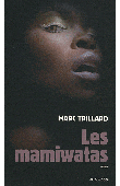  TRILLARD Marc - Les mamiwatas
